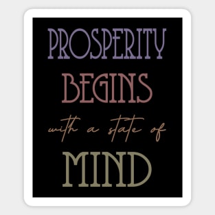 Prosperity begins with a state of mind, Successfully Magnet